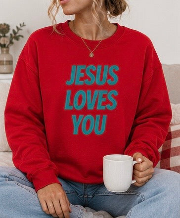 Jesus Loves You Crewneck Sweatshirt — Inspirational Christian Message Pullover